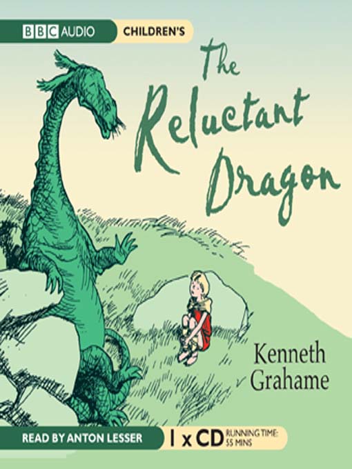 Title details for The Reluctant Dragon by Kenneth Grahame - Available